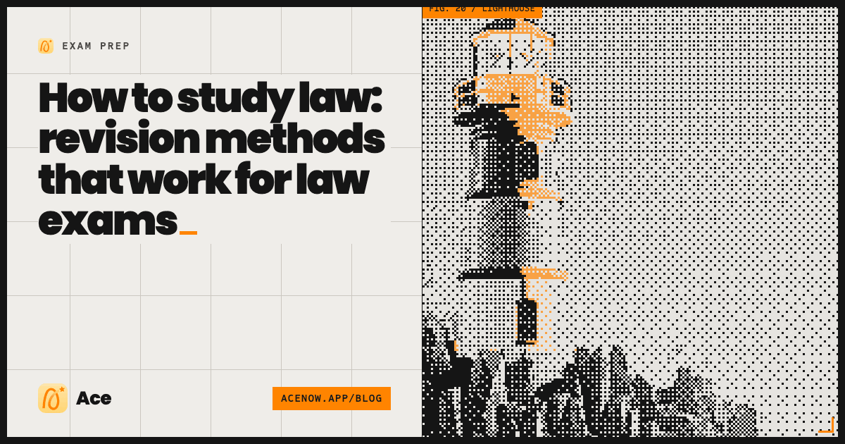 How to study law: revision methods that work for law exams — Ace blog