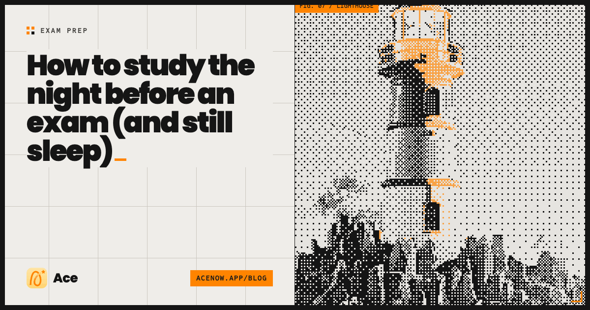 How to study the night before an exam (and still sleep) — Ace blog